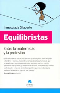 Equilibristas Entre la Maternidad y la Profesion